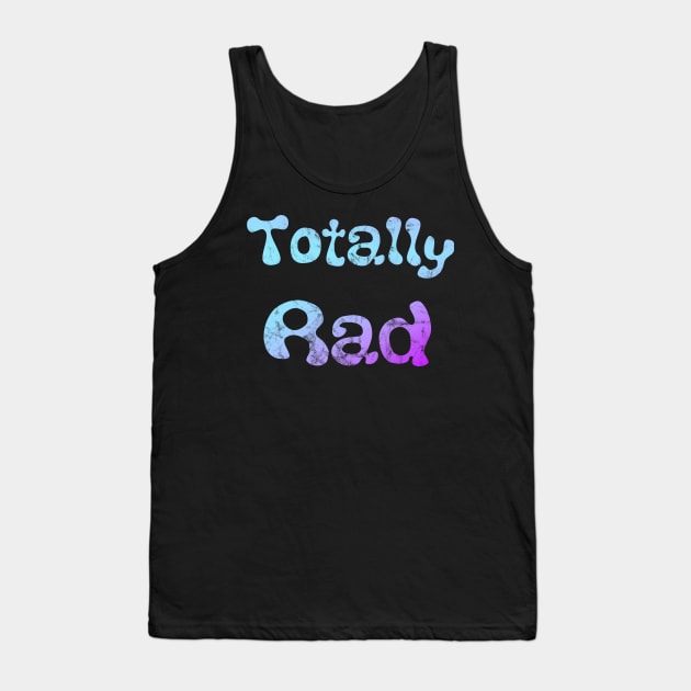 Totally Rad Tank Top by Slightly Unhinged